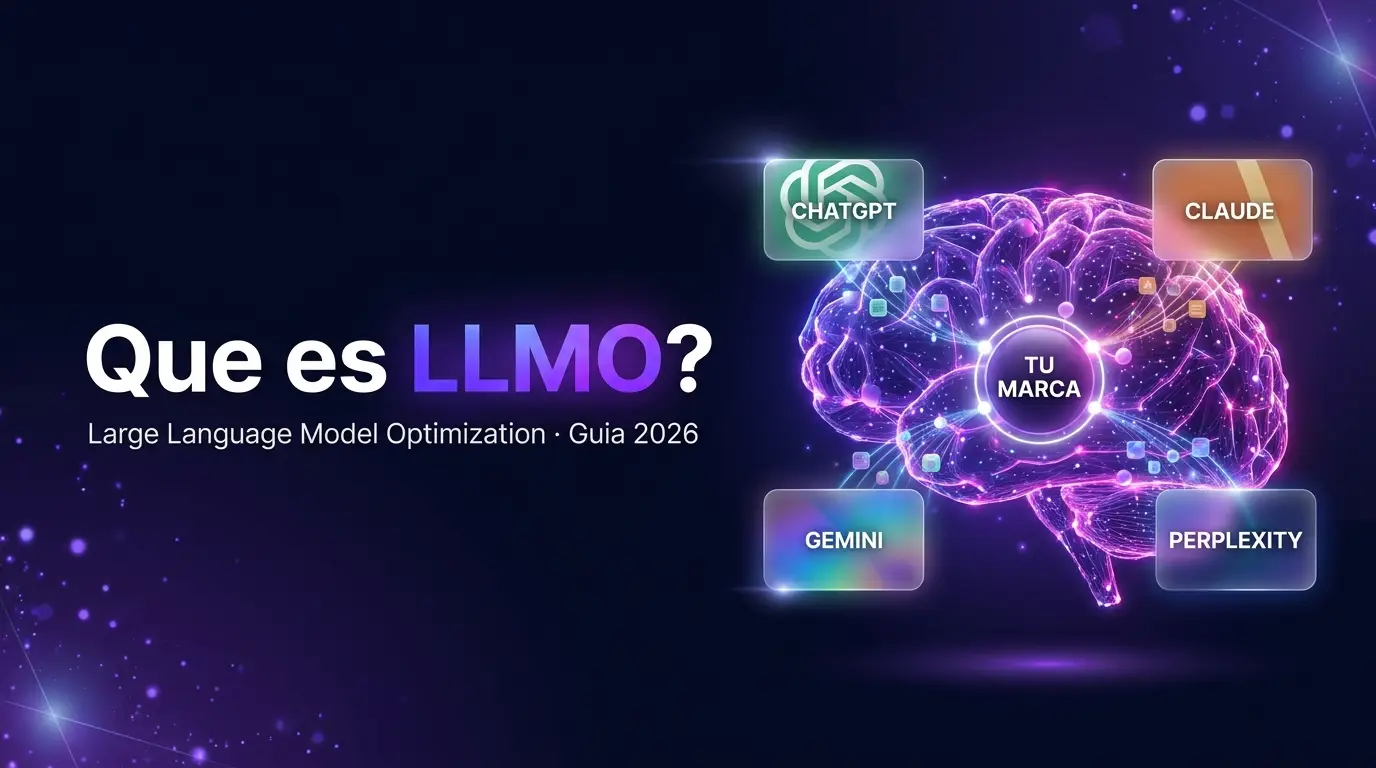Que es LLMO Large Language Model Optimization guia completa 2026